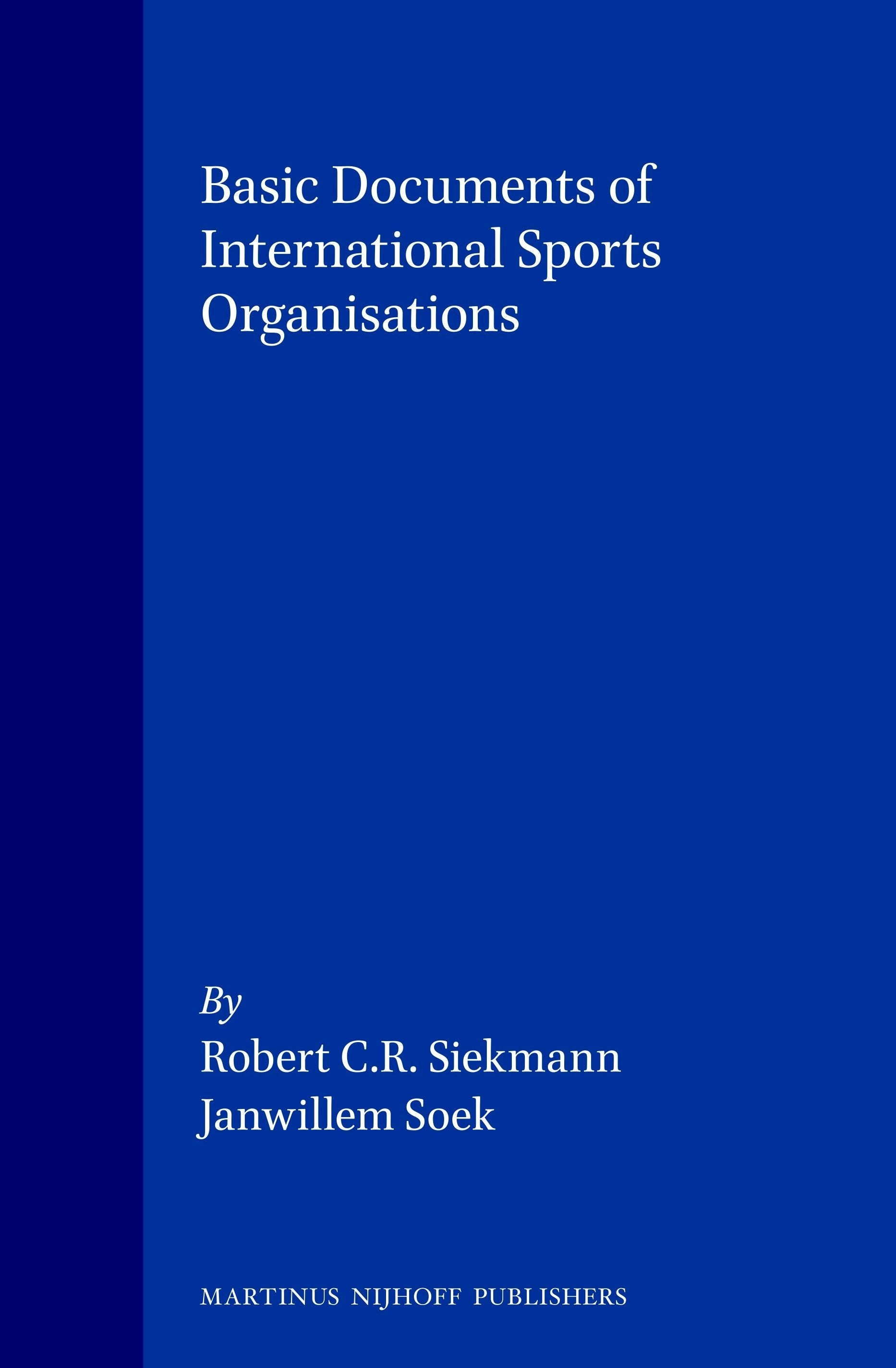 Book cover image for Basic Documents of International Sports Organisations ISBN: 9789041110695